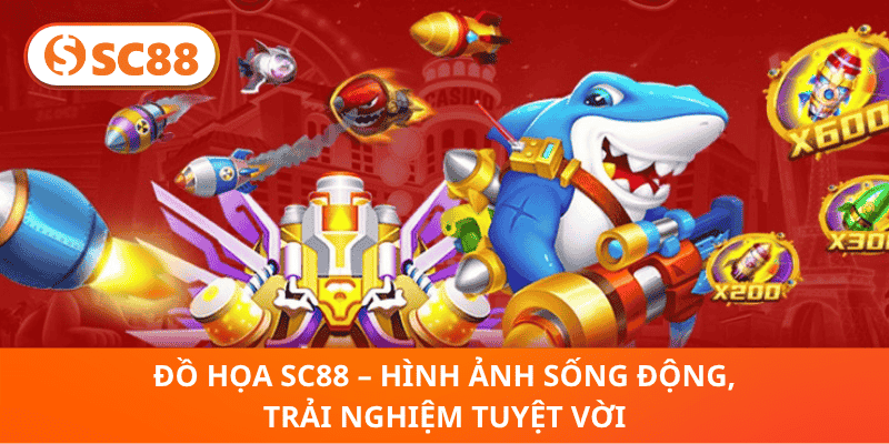 Đồ Họa SC88 – Hình Ảnh Sống Động, Trải Nghiệm Tuyệt Vời