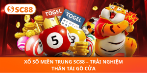 SC88 Xổ Số Miền Trung – Trúng Lớn, Nhận Lộc Thần Tài